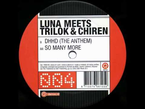 DJ Luna — Luna Meets Trilok & Chiren - So Many More