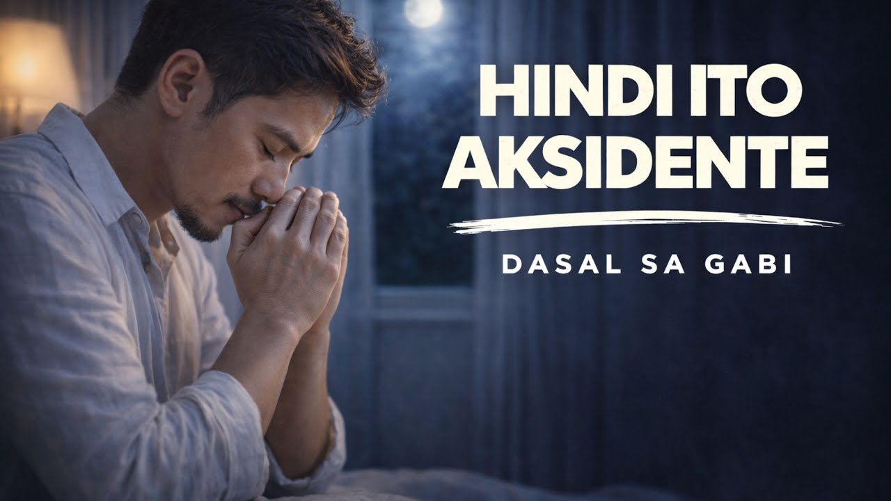 PANGINOON, SA PAGKAGISING KO SA GABI, IPINAALALA MO NA HINDI AKO NAG-IISA | Dasal sa Gabi