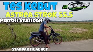 Bore up Astrea STROK 55,5 KRUK as bangau