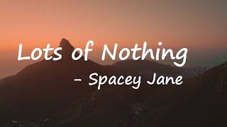 Spacey Jane – Lots of Nothing Lyrics