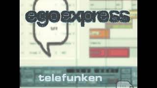 Egoexpress - Telefunken (Christian Morgenstern Mix 2) [1998]