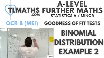 OCR MEI Statistics Minor K: Goodness of Fit Tests: 07 Binomial Distribution Example 2