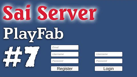 Register và Login bằng PlayFab - Unity 3D Multiplayer Tutorial - E7