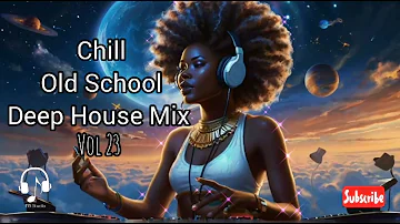 Old School Deep House Music Mix Vol23 (Dj Mbuso, Dj Clock, Dj Ganyani & many more...