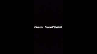 Eminem - Farewell (Lyrics)