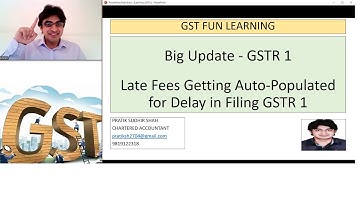 Big Update - GSTR 1 - Late Fees Getting Auto-Populated for Delay in Filing GSTR 1.