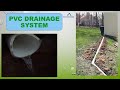 Professional PVC drainage system Installed and shown in action