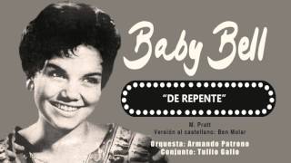 Baby Bell - De repente