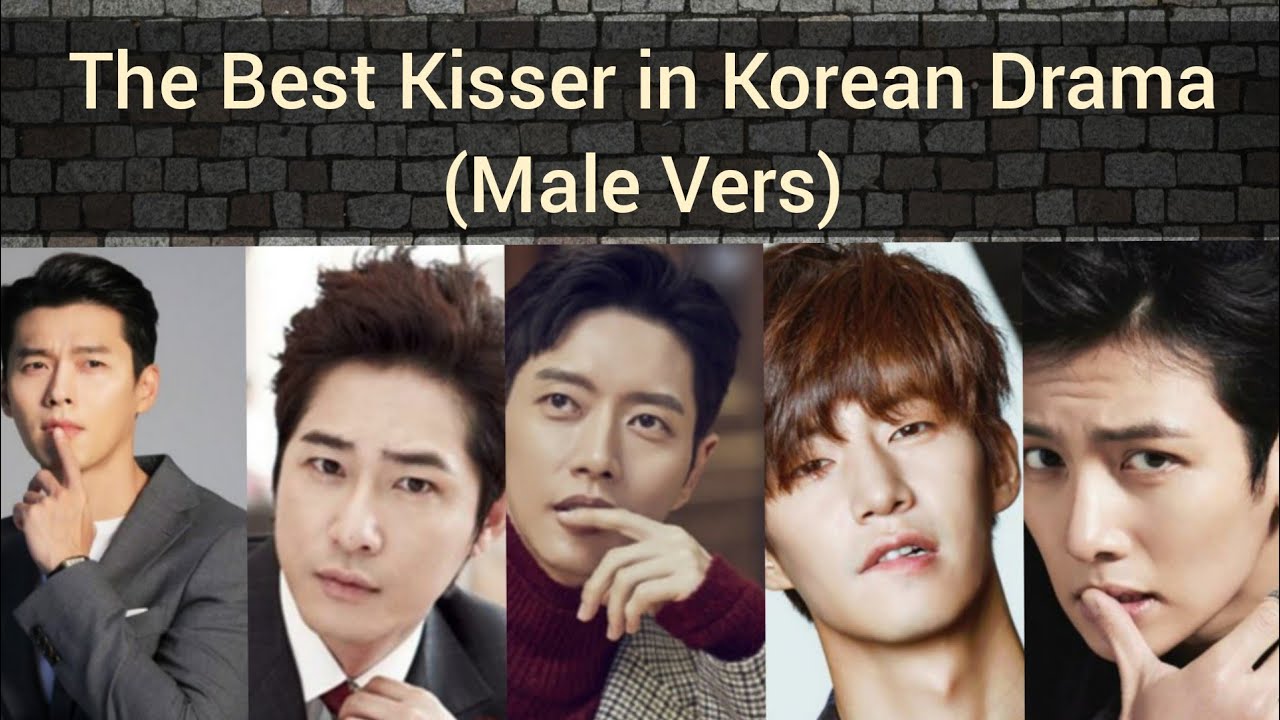 The Best Kisser In Korean Drama Male Vers YouTube