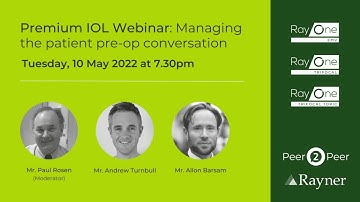 Peer2Peer | Premium IOL Webinar: Managing the Patient Pre-op Conversation