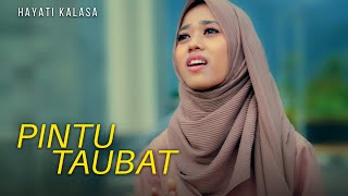 HAYATI KALASA - PITU TAUBAT ( cover )