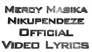 Mercy Masika   Nikupendeze  Video Lyrics 640x360