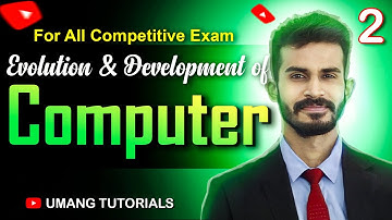 Evolution & Development of COMPUTER || कम्प्यूटर का उद्भव और विकास || Computer Classes for CGVYAPAM