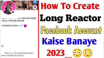 How To Create Long Reactor Facebook Account 2023