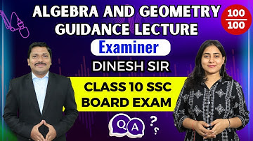 Algebra and Geometry Guidance Lecture by Dinesh Sir | Class 10 SSC | Board exam 2024 @GalaxyofMaths