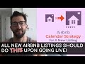 _IMPORTANT: New Airbnb Listing Calendar Strategy! (New listings)