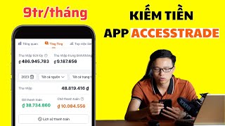 Cách kiếm tiền online với app AccessTrade - Tiếp thị liên kết kiếm 9tr\/tháng