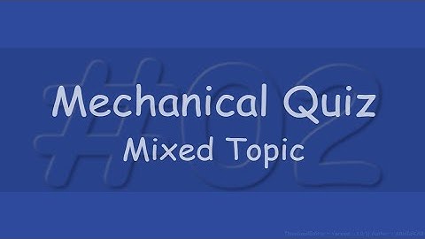 Mechanical Engineering Quiz #02 | Mixed Chapters | 20 question under 10 minutes | @ABHISKAR