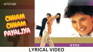 Chham Chham Payaliya (Official Lyric Video) | Falguni Pathak | O Piya