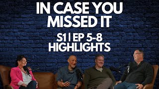 In Case You Missed It! S1 EP5-8 with Scot Kellogg, Michelle Crumback, Bob Hein and Santiago Estrada
