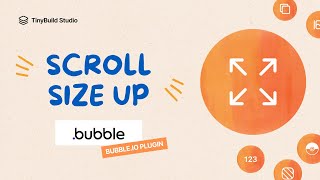Bubble.io Plugin - Scroll Size Up