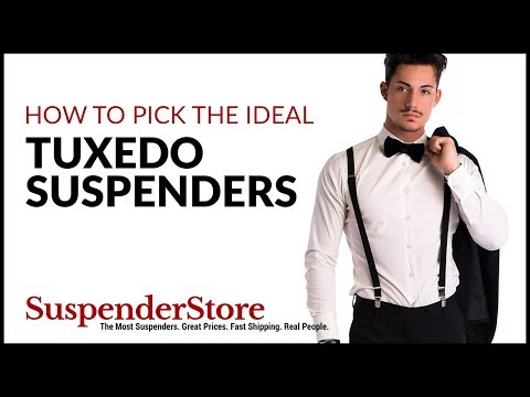 How to Pick The Ideal Pair Of Tuxedo Suspenders