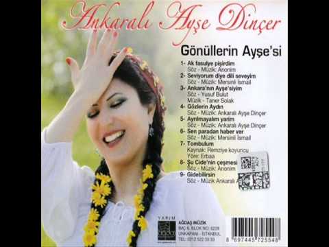 Ayşe Dinçer  -  Ankara'nın Ayşe'siyim 2012 Full Album
