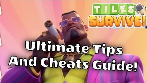 Tiles Survive! FULL GUIDE: Tips, Cheats, and Strategies!