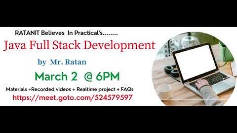 Java Full Stack Development || By Mr. Ratan Sir || 7330886699|| https://meet.goto.com/524579597