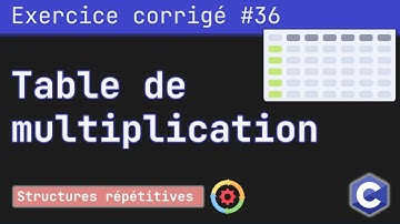 Exercice corrigé 36 : Programme qui affiche la table de multiplication de nombres 1 à 10 | Langage C