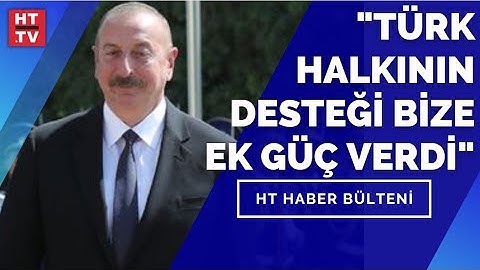 "Aziz kardeşim Erdoğan Azerbaycan'a net ve açık desteğini ifade etti"