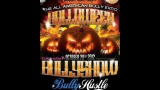 The All American Bully Expo2 Halloween Bully Show