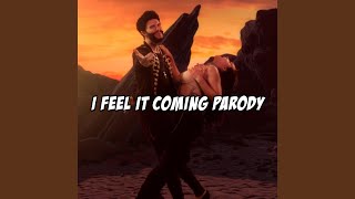 I Feel It Coming Parody - Bart Baker