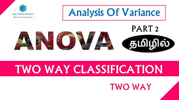 ANOVA | Two way Classification | Tamil | Analysis of variance in Tamil  Two way