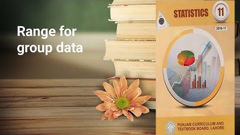 Range for group data ch 4 lec 5