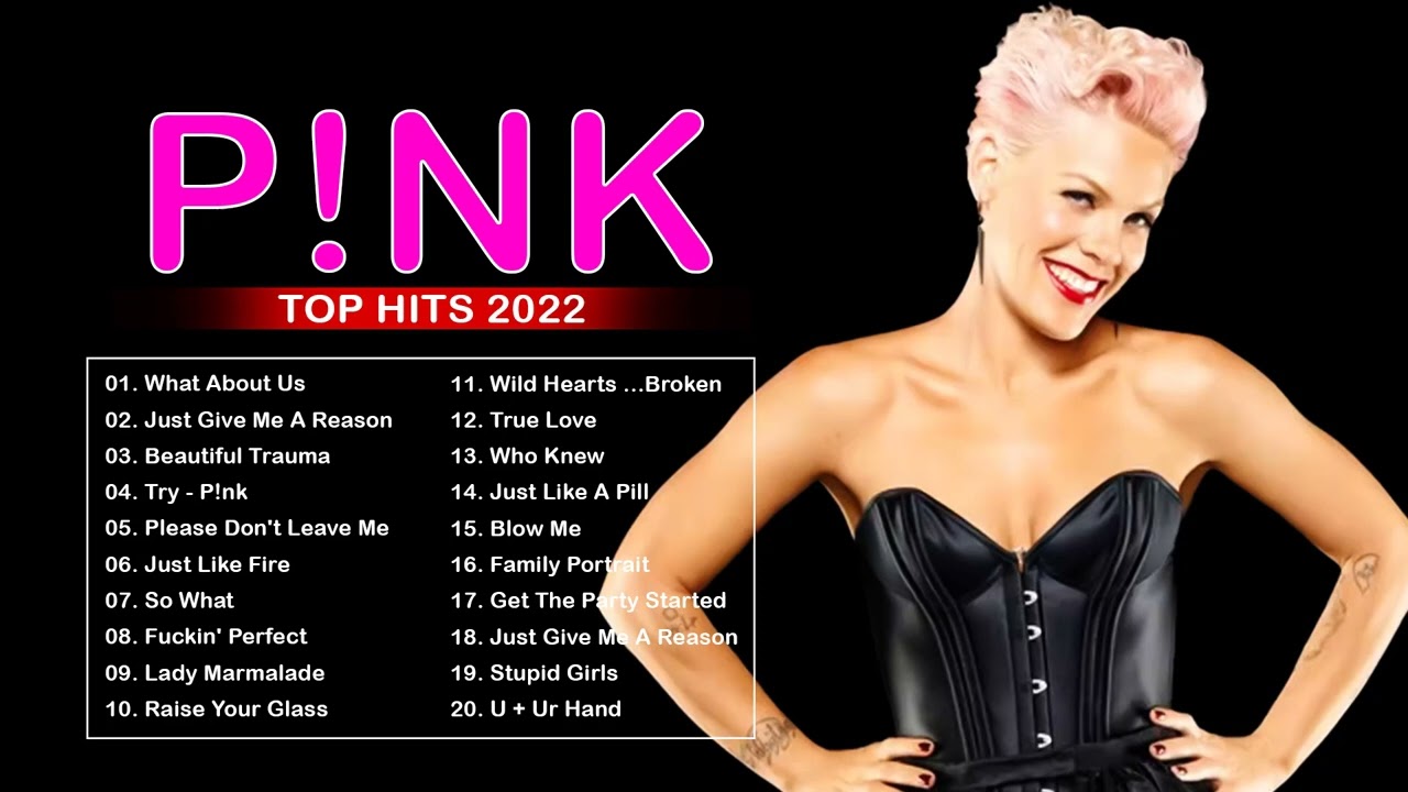 Pink Top Best Hits Playlist 2022 The Best Of Pink Songs 2022 Pink Pink top best hits playlist 2022 the best of pink songs 2022 pink