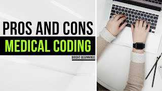 Pros and Cons of Medical Coding Career | Bright Beginnings #medicalcoding #advantages&disadvantages