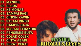 KUMPULAN LAGU DUET RHOMA IRAMA || FULL ALBUM || MANDUL - RUJUK - KE MONAS