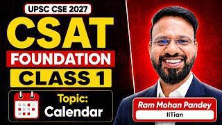 UPSC 2027 CSAT | Calendar Made Super Easy 🔥 | Foundation Class 1 | Ram Mohan Pandey | ungist