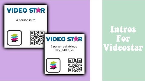 Edit intros (with qr codes) | Videostar | for collabs or single!