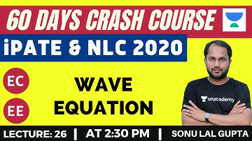 L26: Wave Equation | 60 Days Crash Course for NLC & PATE 2020 Exam (EC/EE) | Sonu Lal Gupta
