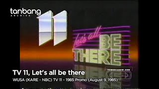 WUSA (KARE - NBC) 'TV 11, Let's all be there' | August 9, 1985 Promo