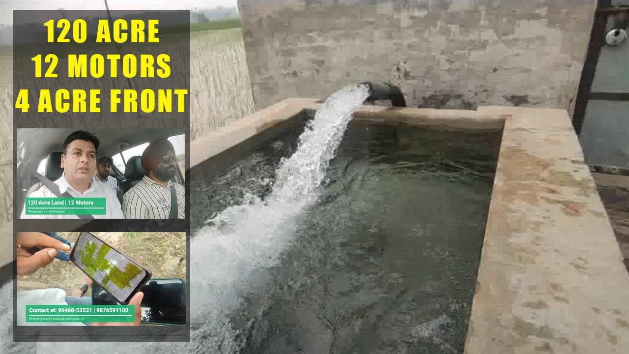 120 acre land 12 Motors for Sale Near Phagwara to Hoshiarpur Road Punjab
