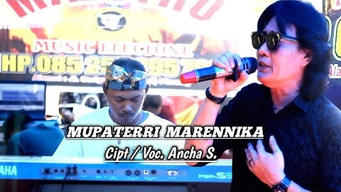 🔰Lagu Bugis || Mupaterri Marennika || Cipt/Voc.Ancha S. || 🔴_Live Show Di Rubae Kab.Pinrang