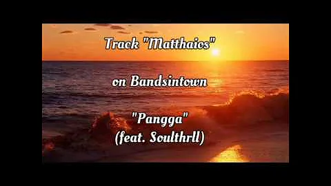 Matthaios - Pangga (Official Lyric Video) ft.Soulthrill,