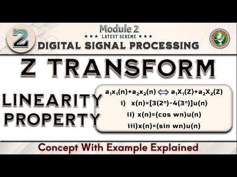 2.Z Transform Linearity Property Concept Explained Module 2 5th Sem ECE ...