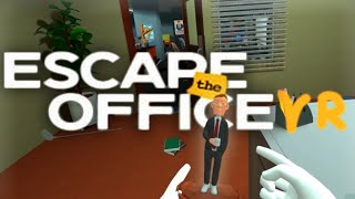 I GOT STUCK IN MY OFFICE!!! | Escape The Office VR