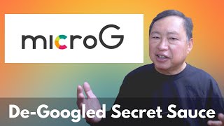 MicroG on DeGoogled Phones  How it Makes the Phone Functional. Is it Safe?