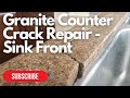 Granite Crack Repair in front of sink