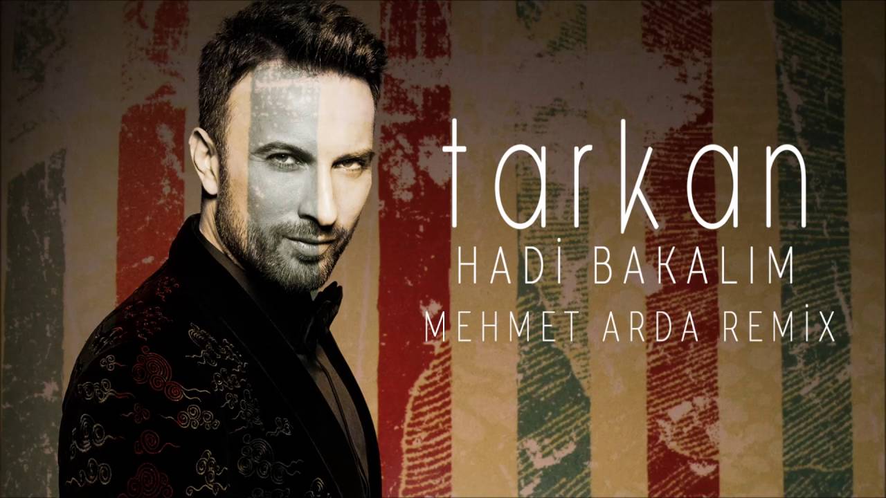 Tarkan - Hadi Bakalım (Mehmet Arda Remix) - YouTube